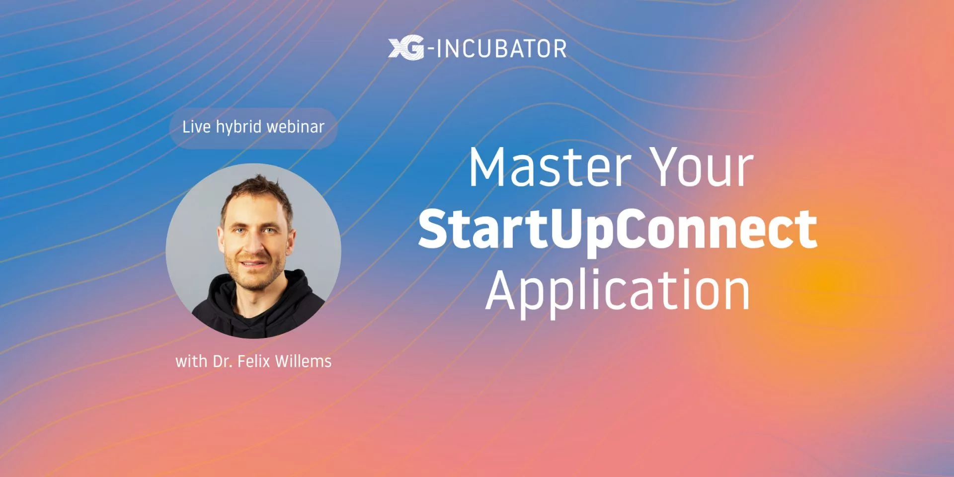 How to Successfully Apply to StartUpConnect (Hybrid Webinar)